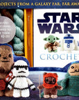 Star Wars Crochet by Editors of Thunder Bay Press