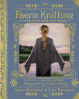 Faerie Knitting by Alice   Hoffman