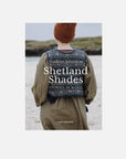 Shetland Shades: Stories in Wool